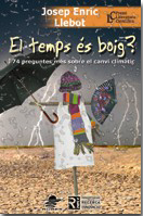 El temps és boig. Josep Enric Llebot
